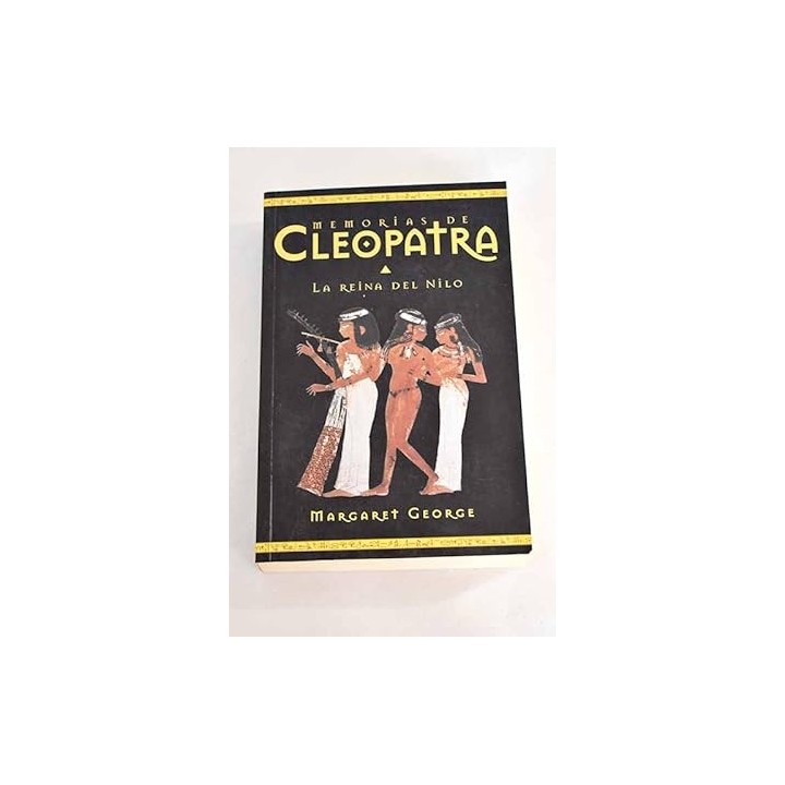 Memorias de Cleopatra. La Reina del Nilo